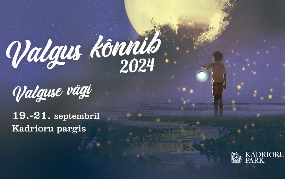 Valgus Kõnnib 2024 "Valguse vägi"